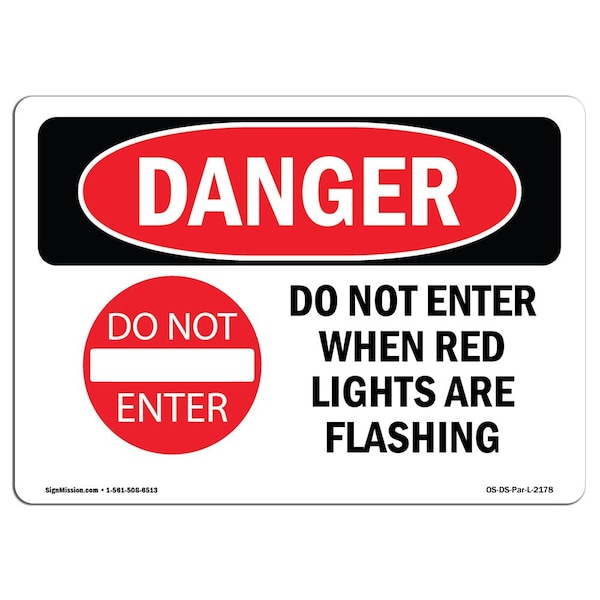 Safety Sign, OSHA Danger, 3.5" Height, 5" Width, Do Not Enter When Red, Landscape, 10PK